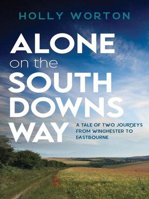 cover image of Alone on the South Downs Way